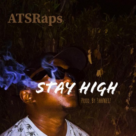 Stay High | Boomplay Music