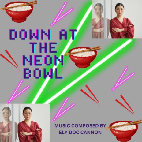 DOWN AT THE NEON BOWL | Boomplay Music