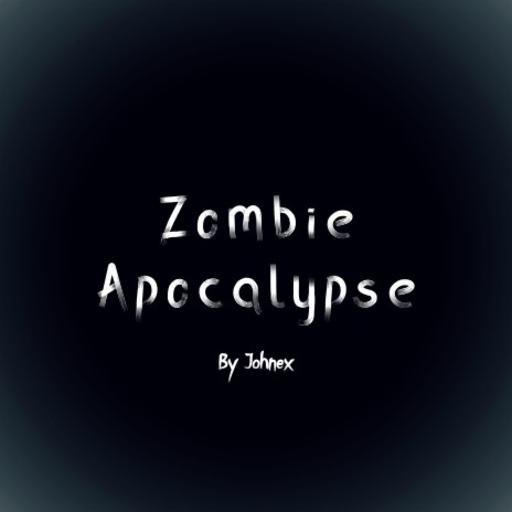 Zombie Apocalypse | Boomplay Music