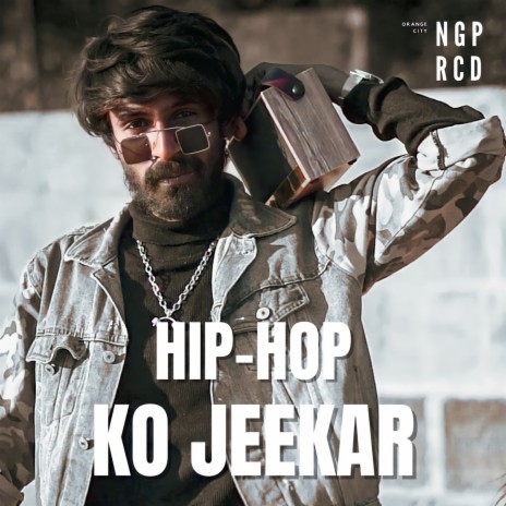 Hip Hop Ko Jeekar ft. Nagpuri Records
