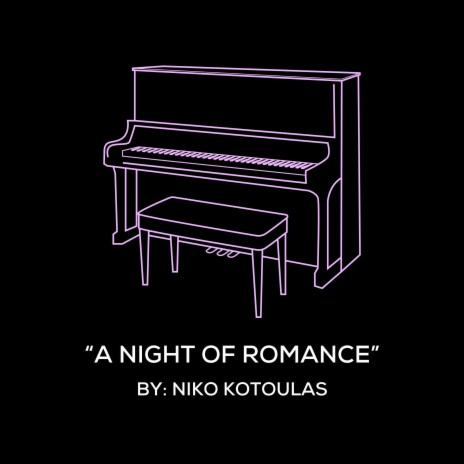 A Night Of Romance (Original Piano Arrangement) | Boomplay Music