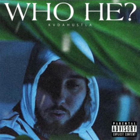 Who He ? | Boomplay Music