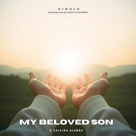 My Beloved Son | Boomplay Music