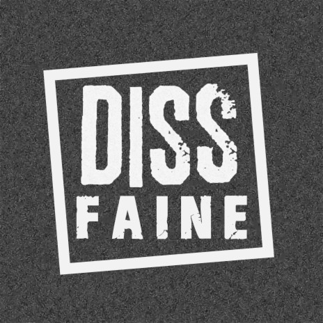 Diss Faine | Boomplay Music