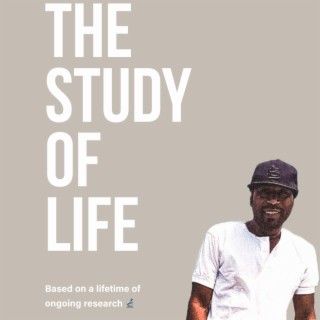 The Study Of Life (Audio Book)