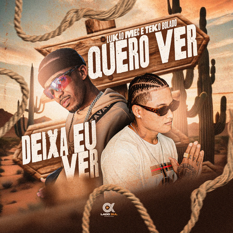 Quero ver, Deixa eu ver ft. Teko Bolado & Lado Sul | Boomplay Music