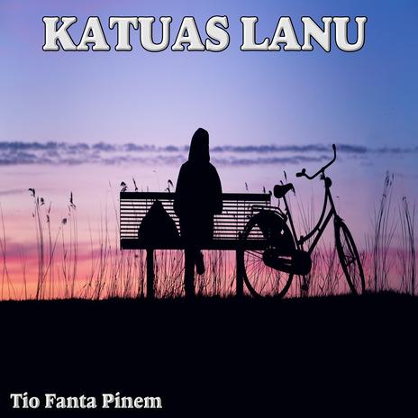 KATUAS LANU | Boomplay Music