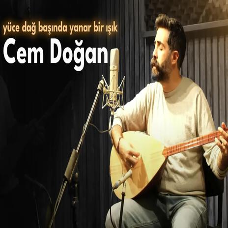 Yüce Dağ Başında Yanar Bir Işık | Boomplay Music