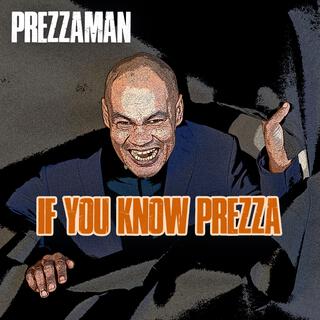 If You Know Prezza