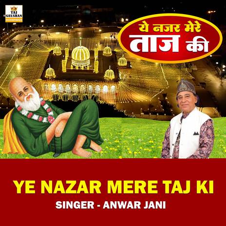 Ye Nazar Mere Taj Ki.wav | Boomplay Music