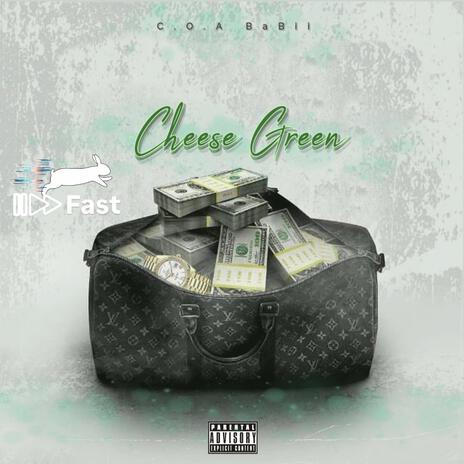 Cheese Green (Fast) | Boomplay Music