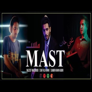 Mast | Ghani Khan | Pashto | Saif Ali Khan