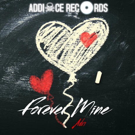 Forever Mine ft. Adri | Boomplay Music