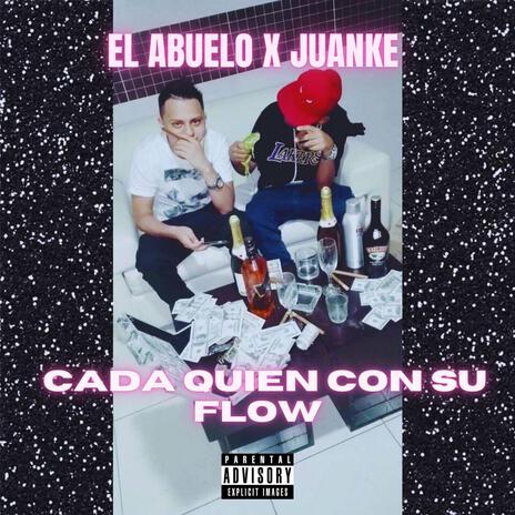 CADA QUIEN CON SU FLOW ft. Juanke Demenzy | Boomplay Music