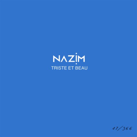 Triste et beau #47 | Boomplay Music