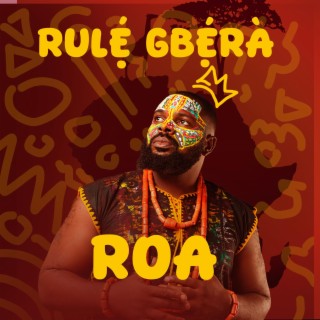 RULẸ́ GBẸ́RÀ (E Nor Concern You) lyrics | Boomplay Music