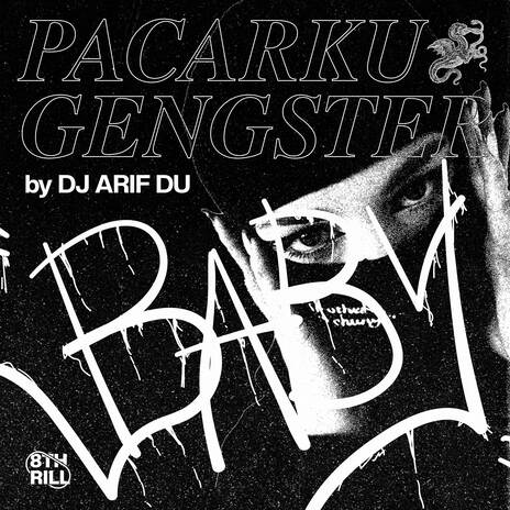 PACARKU GENGSTER | Boomplay Music