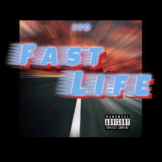 Fast Life