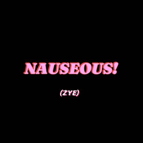 NAUSEOUS | Boomplay Music