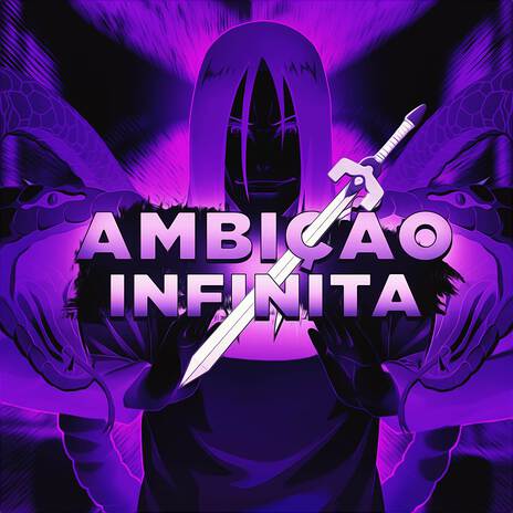 Ambição Infinita (Orochimaru) | Boomplay Music