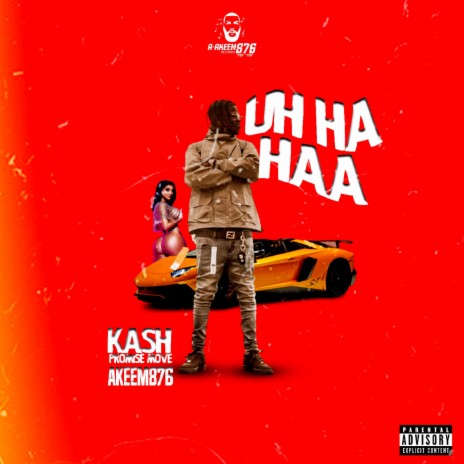 Uh Ha Haa (Radio edit) ft. Akeem876 | Boomplay Music