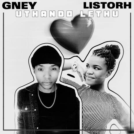 Uthando Lethu ft. Listorh | Boomplay Music