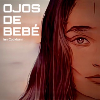 Ojos de bebé lyrics | Boomplay Music