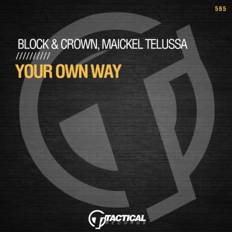 Your Own Way ft. Maickel Telussa | Boomplay Music