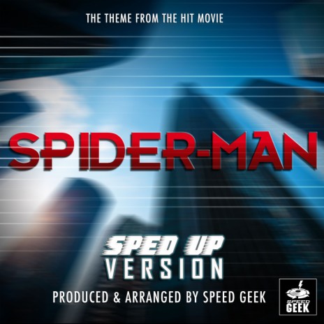 Spiderman Main Theme (From ''Spiderman'') (Sped Up) | Boomplay Music