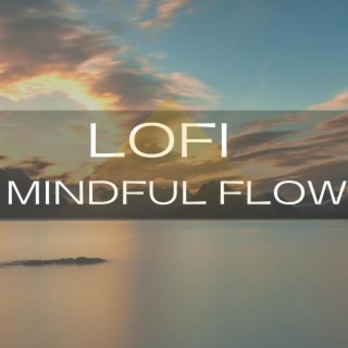 Lofi Mindful Flow