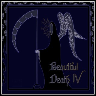 Beautiful Death IV