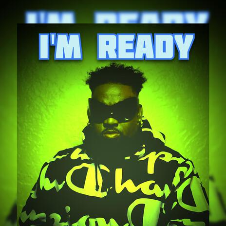 I`M READY | Boomplay Music