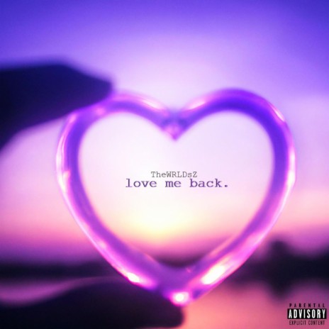 Love me back. | Boomplay Music