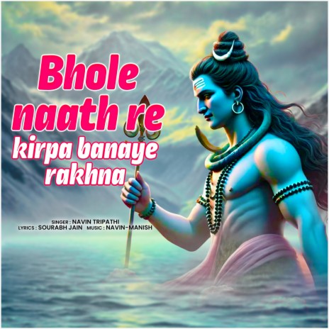 Bhole Naath Re Kirpa Banaye Rakhna | Boomplay Music