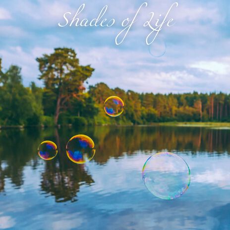 Shades of Life | Boomplay Music