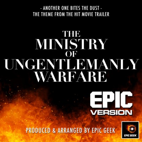 Another One Bites The Dust (From The Ministry Of Ungentlemanly Warfare Trailer) (Epic Version) | Boomplay Music