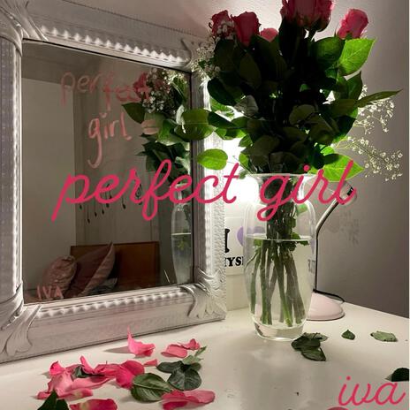 perfect girl | Boomplay Music