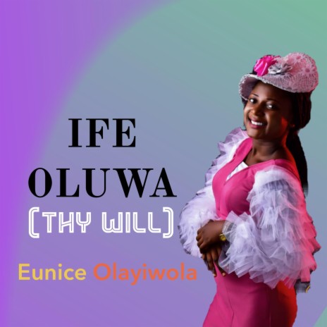 Ifeoluwa (Thy will)