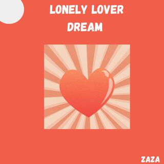 Lonely Lover Dream