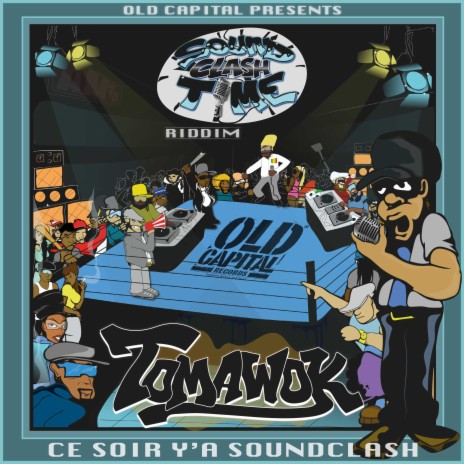 Ce Soir Y'a Soundclash (Soundclash Time Riddim) ft. Old Capital | Boomplay Music