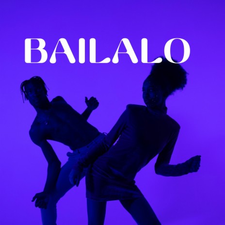 Bailalo | Boomplay Music