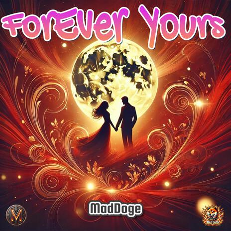 Forever Yours | Boomplay Music