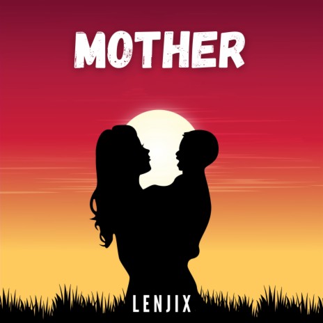 Mother | Boomplay Music