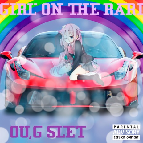 Girl on the Rari ft. G SLET | Boomplay Music