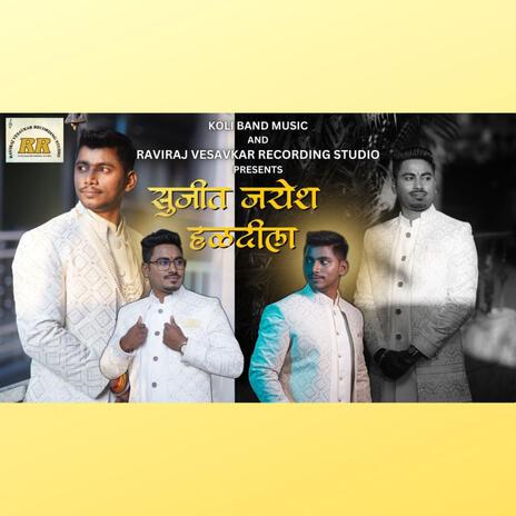 SUJEET JAYESH CHE HALDILA | Boomplay Music