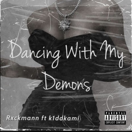 Dancing With My Demons ft. K1ddkami | Boomplay Music