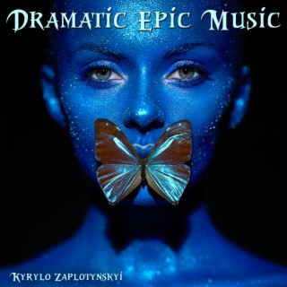 Dramatic Epic Music