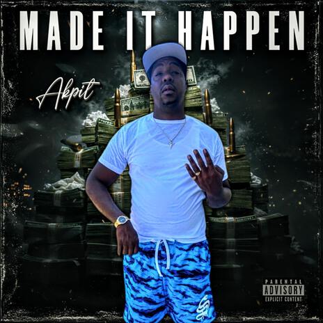 Made it Happen | Boomplay Music