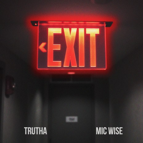 The Exit ft. Trutha