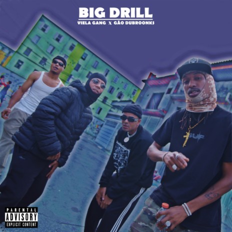 Big Drill ft. Gão Dubroonks & Casa De Musique | Boomplay Music